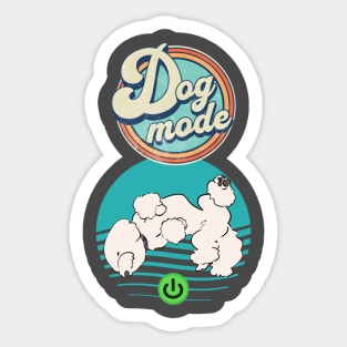 Dog Mode On Sticker